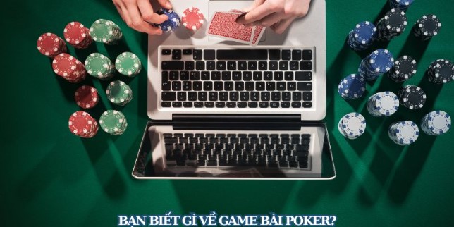Danh sách lý do người dùng không nên bỏ lỡ poker Nohu90