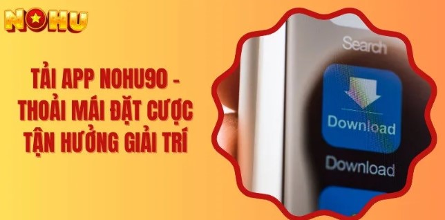 Điều ít ai biết về app Nohu90
